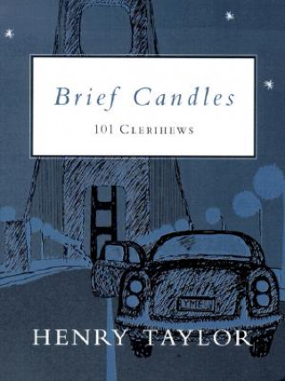 Kniha Brief Candles: 101 Clerihews Henry Taylor