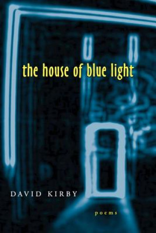 Kniha House of Blue Light David Kirby