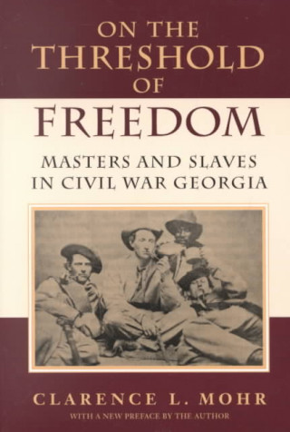 Книга On The Threshold of Freedom Clarence L. Mohr