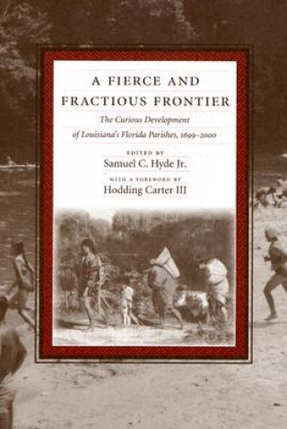 Livre Fierce and Fractious Frontier Samuel C Hyde