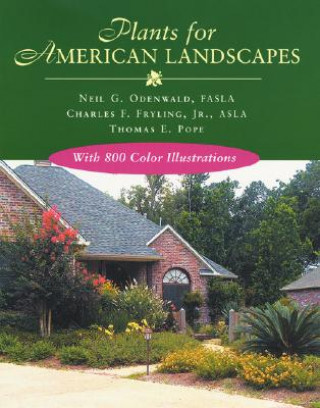 Carte Plants for American Landscapes Neil G. Odenwald