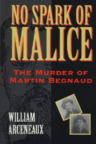Carte No Spark of Malice William Arceneaux