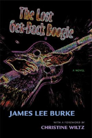 Libro The Lost Get-Back Boogie James Lee Burke