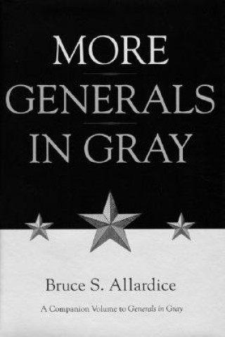 Knjiga More Generals in Gray Bruce S. Allardice