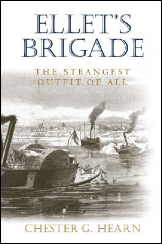 Livre Ellet's Brigade Chester G. Hearn