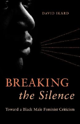 Kniha Breaking the Silence David Ikard