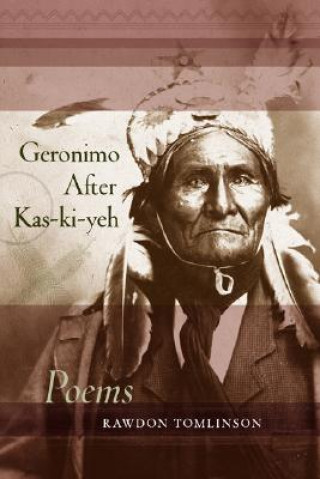 Carte Geronimo After Kas-Ki-Yeh Rawdon Tomlinson