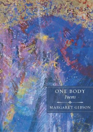 Buch One Body Margaret Gibson