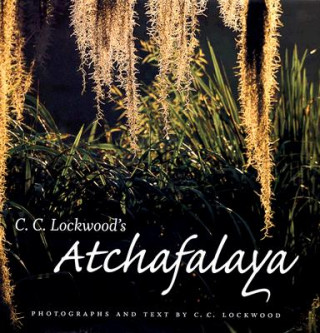 Libro C. C. Lockwood's Atchafalaya C. C. Lockwood