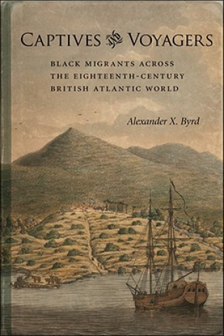 Buch Captives and Voyagers Alexander X. Byrd