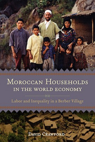Kniha Moroccan Households in the World Economy David Crawford