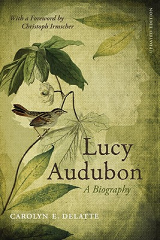 Kniha Lucy Audubon Carolyn E. DeLatte