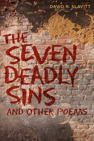 Carte The Seven Deadly Sins and Other Poems David R. Slavitt