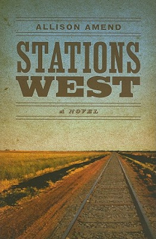 Książka Stations West Allison Amend