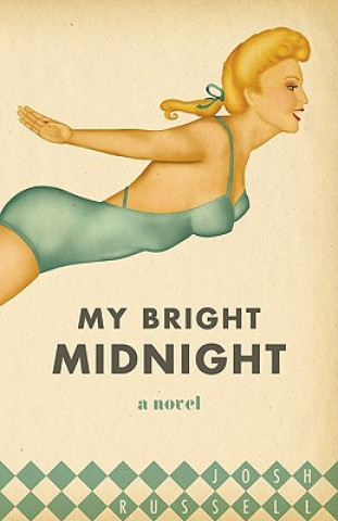 Kniha My Bright Midnight Josh Russell