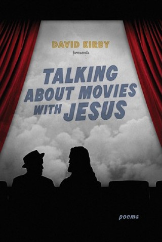 Buch Talking about Movies with Jesus: Poems David Kirby