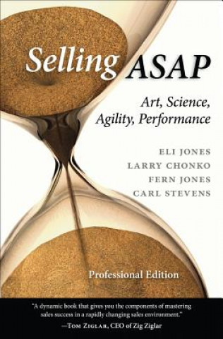 Könyv Selling ASAP: Art, Science, Agility, Performance Eli Jones