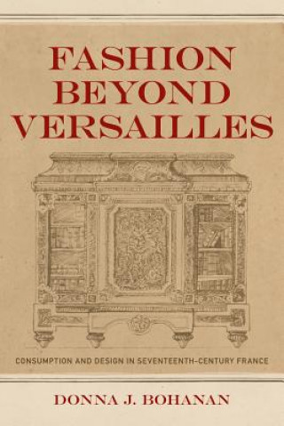 Carte Fashion beyond Versailles Donna J. Bohanan