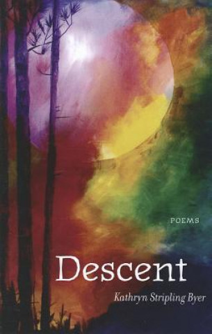 Livro Descent Kathryn Stripling Byer