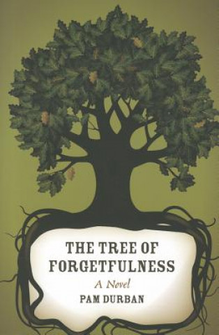 Livre Tree of Forgetfulness Pam Durban