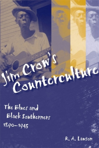 Kniha Jim Crow's Counterculture R. A. Lawson
