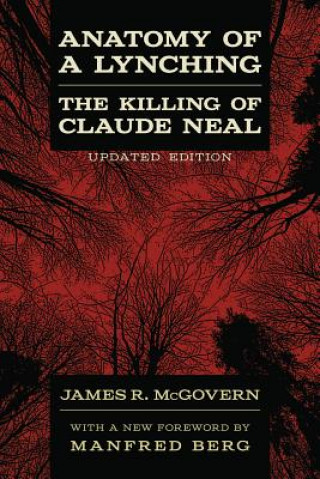 Könyv Anatomy of a Lynching James R. McGovern