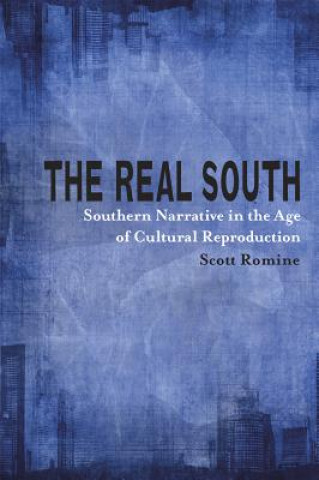 Kniha Real South Scott Romine