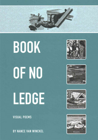 Книга Book of No Ledge: Visual Poems Nance Van Winckel