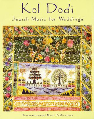 Carte Kol Dodi: Jewish Music for Weddings Mark J. Dunn
