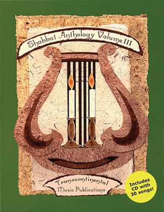 Kniha Shabbat Anthology - Volume III Joel N. Eglash