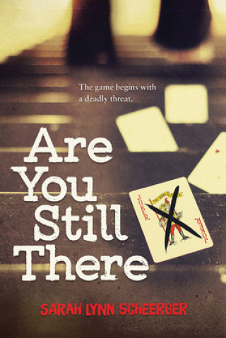 Книга Are You Still There Sarah Lynn Scheerger