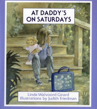 Könyv At Daddy's on Saturdays Linda Walvoord Girard