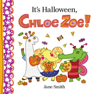 Kniha It's Halloween, Chloe Zoe! Jane Smith