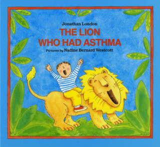 Buch Lion Who Had Asthma Jonathan London