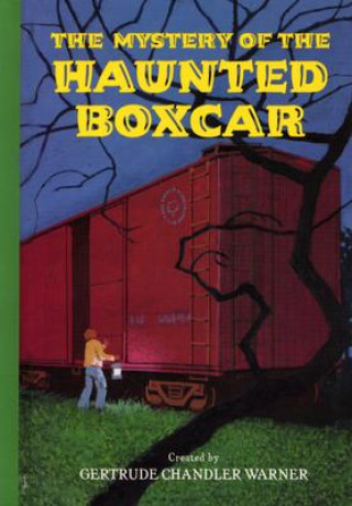 Książka Mystery of the Haunted Boxcar Gertrude Chandler Warner