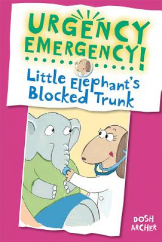 Книга Little Elephant's Blocked Trunk Dosh Archer