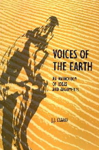 Knjiga Voices of the Earth: An Anthology of Ideas and Arguments John Clarke