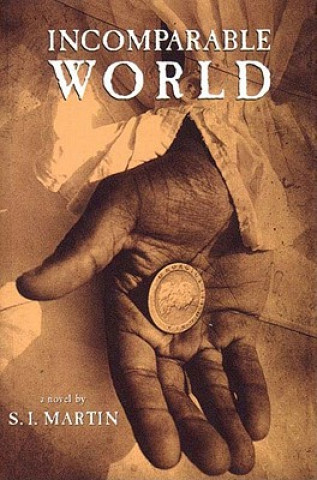 Knjiga Incomparable World S. I. Martin