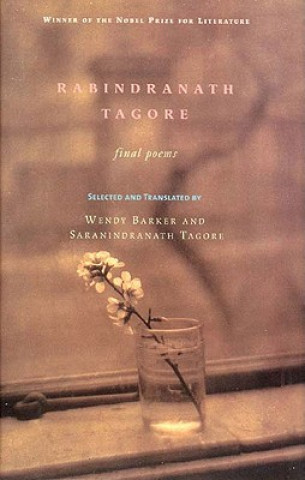 Kniha Rabindranath Tagore: Final Poems Rabindranath Tagore