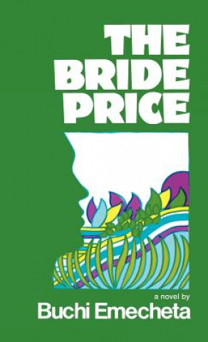Kniha The Bride Price Buchi Emecheta
