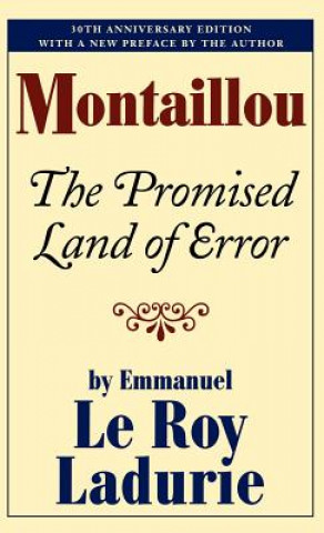 Kniha Montaillou: The Promised Land of Error Emmanuel Le Roy Ladurie