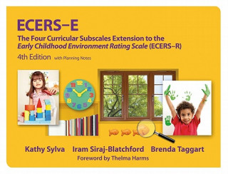 Kniha Ecers-E: The Four Curricular Subscales Extension to the Early Childhood Environment Rating Scale (Ecers), 4th Edition with Plan Kathy Sylva