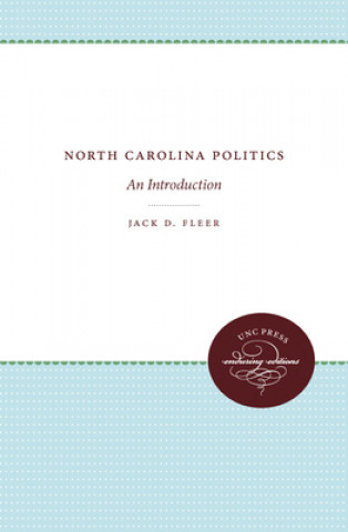 Kniha North Carolina Politics Jack D. Fleer