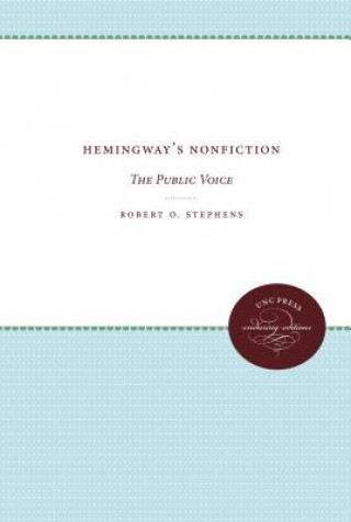 Kniha Hemingway's Nonfiction Robert O. Stephens