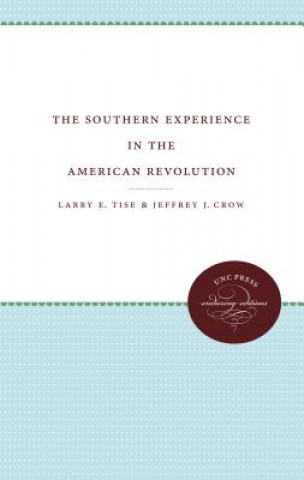 Livre Southern Experience in the American Revolution Jeffrey J. Crow