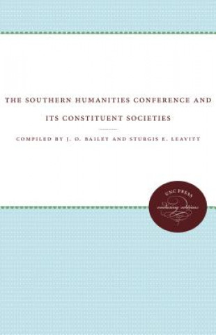 Buch Southern Humanities Conference and Its Constituent Societies J. O. Bailey