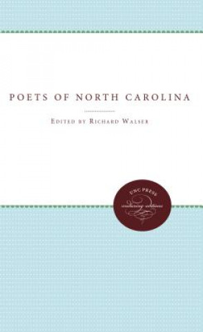 Kniha Poets of North Carolina Richard Walser