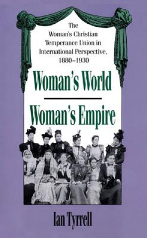 Kniha Woman's World/Woman's Empire Ian Tyrrell