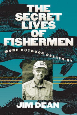 Kniha Secret Lives of Fishermen Jim Dean