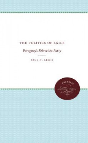 Carte Politics of Exile Paul H. Lewis